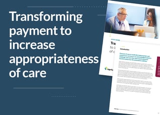 Transforming  payment to  increase  appropriateness  of care 